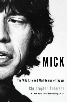Mick : the wild life and mad genius of Jagger  cover image cdn