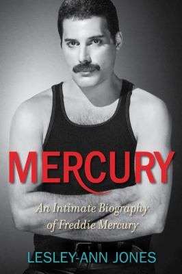 Mercury : an intimate biography of Freddie Mercury  cover image cdn