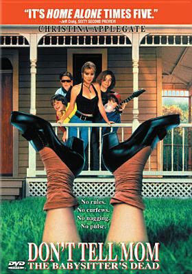 Don't tell mom the babysitter's dead cover image