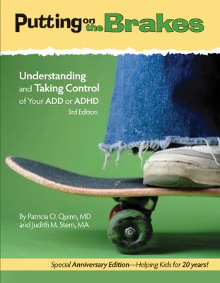 Putting on the brakes : understanding and taking control of your ADD or ADHD  cover image cdn