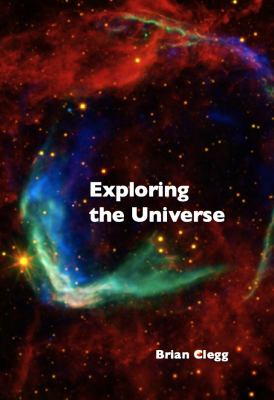 Exploring the universe : the illustrated guide to cosmology  cover image cdn