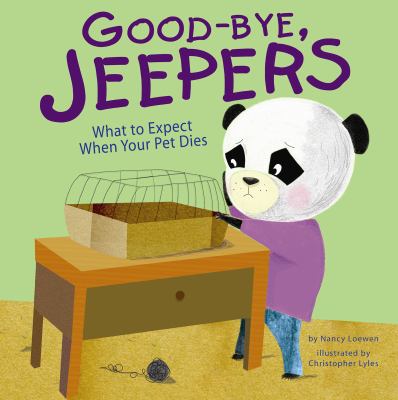Good-bye, Jeepers : what to expect when your pet dies  cover image cdn