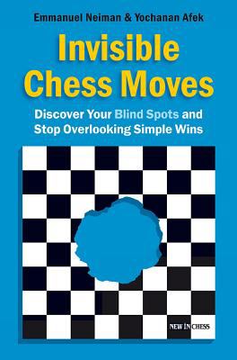 Invisible moves : discover your blind spots and stop overlooking simple wins  cover image cdn