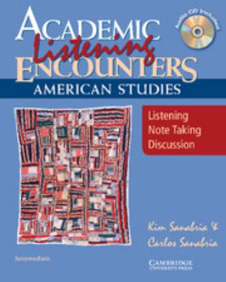 Academic listening encounters : American studies : listening, note taking, discussion  cover image cdn