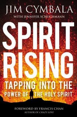 Spirit rising : tapping into the power of the Holy Spirit  cover image cdn