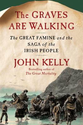 The graves are walking : the great famine and the saga of the Irish people  cover image cdn