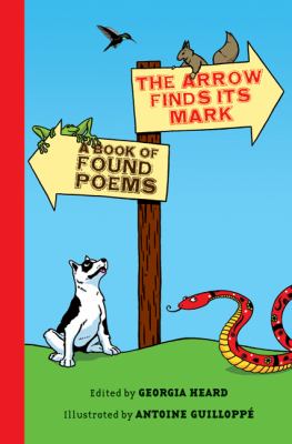 The arrow finds its mark : a book of found poems  cover image cdn