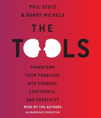 The tools [transform your problems into courage, confidence, and creativity]  cover image cdn