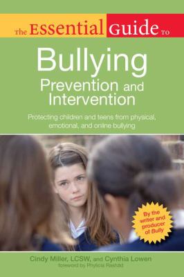 The essential guide to bullying prevention and intervention : protecting children and teens from physical, emotional, and online bullying  cover image cdn