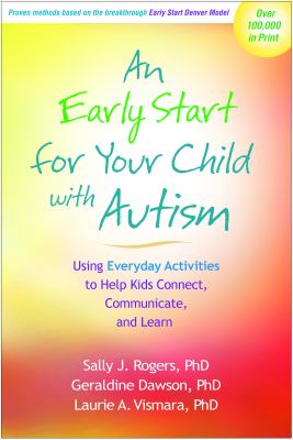 An early start for your child with autism : using everyday activities to help kids connect, communicate, and learn  cover image cdn
