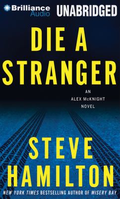 Die a stranger an Alex McKnight novel  cover image cdn