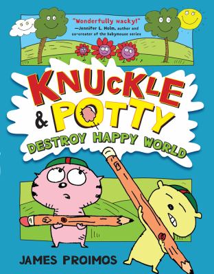 Knuckle & Potty destroy Happy World  cover image cdn