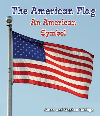 The American flag : an American symbol  cover image cdn