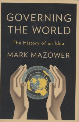 Governing the world : the history of an idea  cover image cdn
