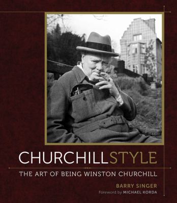 Churchill style : the art of being Winston Churchill  cover image cdn