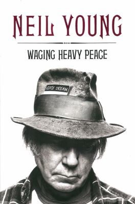 Waging heavy peace : a hippie dream  cover image cdn