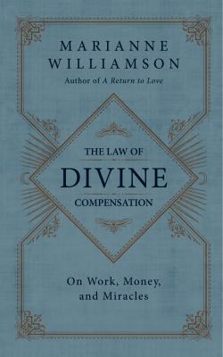 The law of divine compensation : on work, money, and miracles  cover image cdn