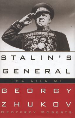 Stalin's general : the life of Georgy Zhukov  cover image cdn