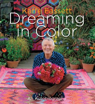Kaffe Fassett : dreaming in color : an autobiography  cover image cdn