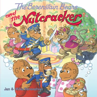 The Berenstain Bears and the Nutcracker  cover image cdn