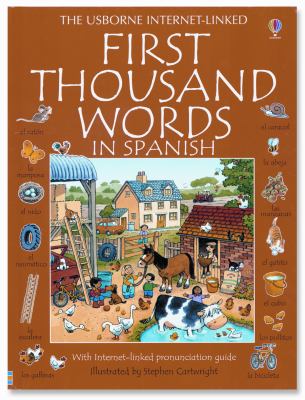 The Usborne Internet-linked first thousand words in Spanish : with Internet-linked pronunciation guide  cover image cdn
