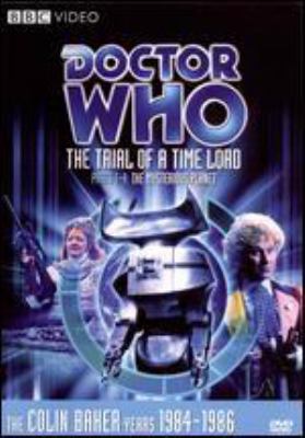 Doctor Who. Story 144, The trial of a Time Lord. Parts 1-4: The mysterious planet cover image cdn