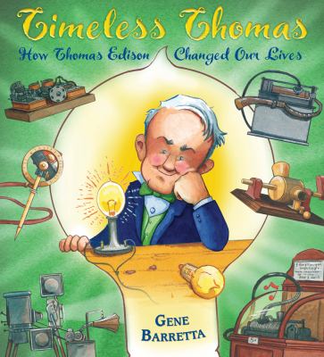 Timeless Thomas : how Thomas Edison changed our lives  cover image cdn
