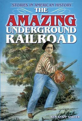 The amazing Underground Railroad  cover image cdn