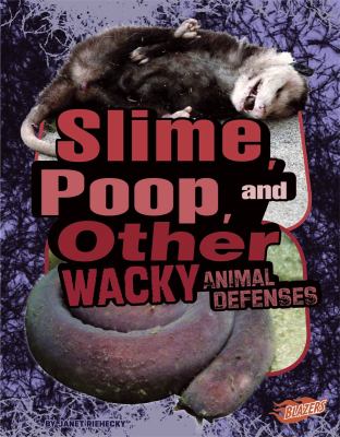 Slime, poop, and other wacky animal defenses  cover image cdn