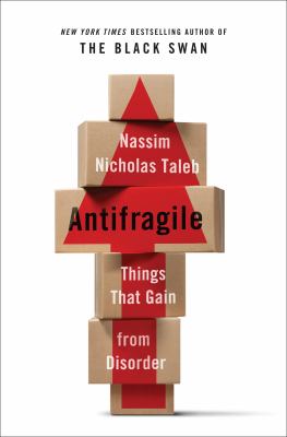 Antifragile : things that gain from disorder cover image