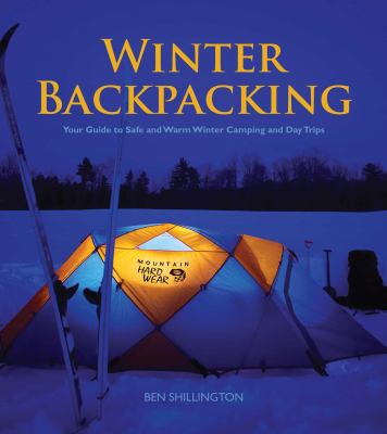 Winter backpacking : your guide to safe and warm winter camping and day trips  cover image cdn