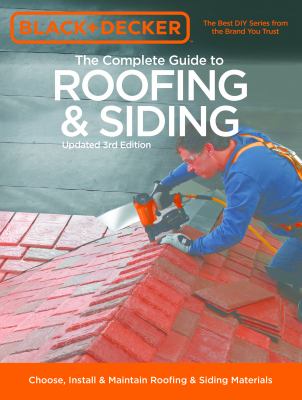 The complete guide to roofing & siding : choose, install & maintain roofing & siding materials  cover image cdn