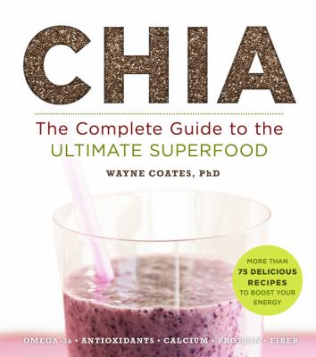 Chia : the complete guide to the ultimate superfood  cover image cdn