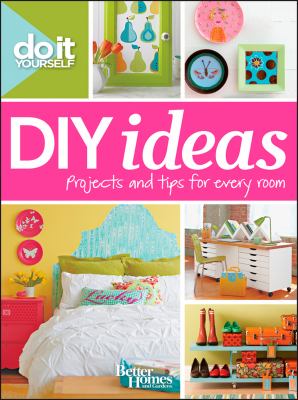 DIY ideas : projects and tips for every room cover image cdn