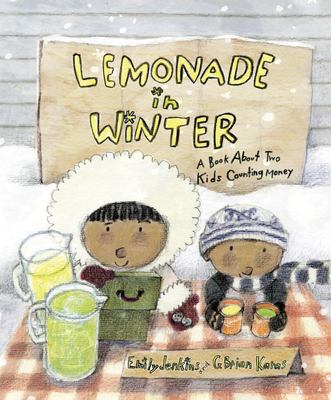 Lemonade in winter : a book about two kids counting money  cover image cdn