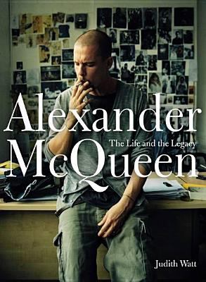 Alexander McQueen : the life and the legacy  cover image cdn