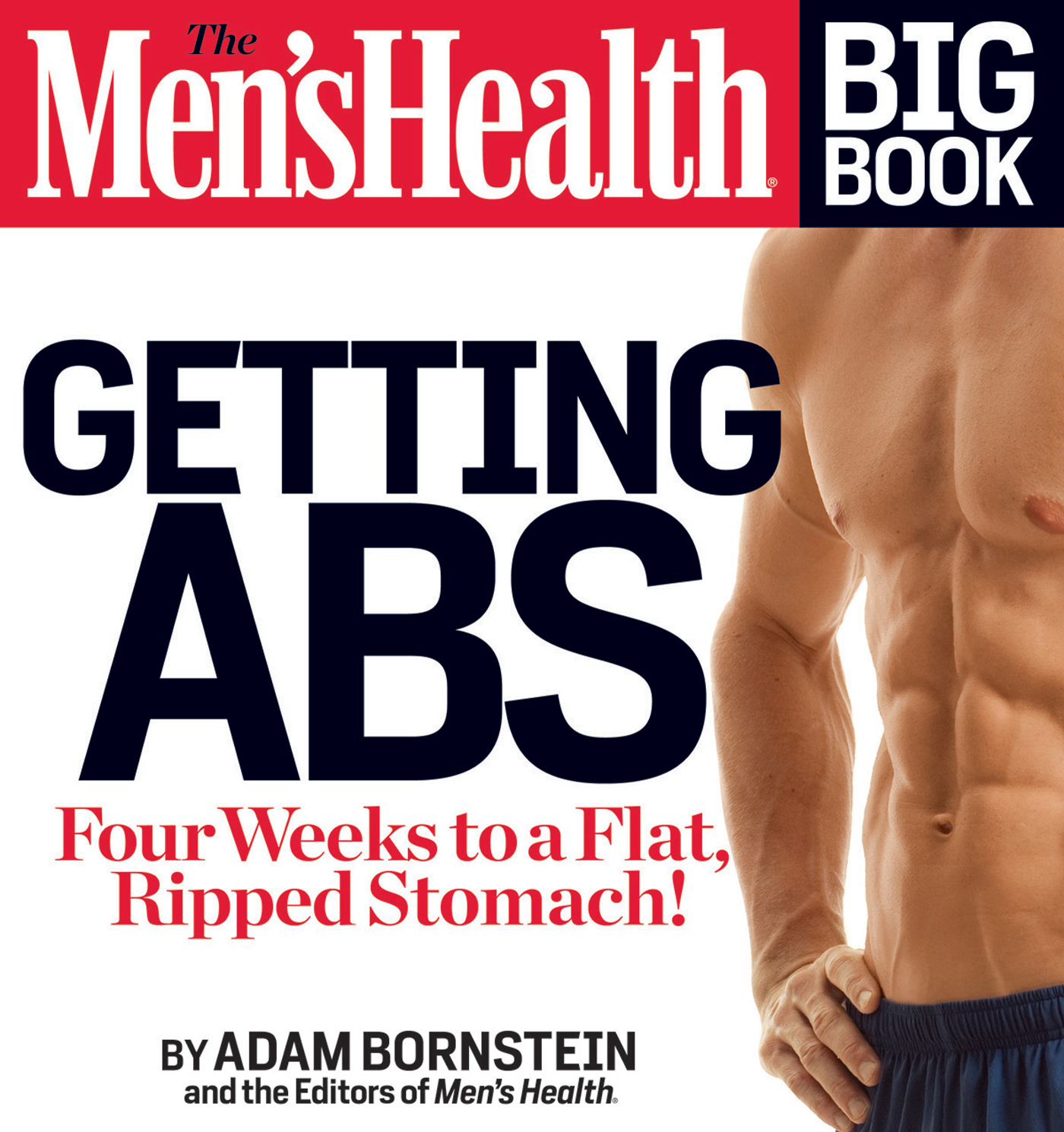 The men's health big book. Getting abs : [four weeks to flat, ripped stomach!]  cover image cdn