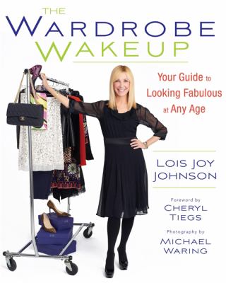 The wardrobe wakeup : your guide to looking fabulous at any age  cover image cdn