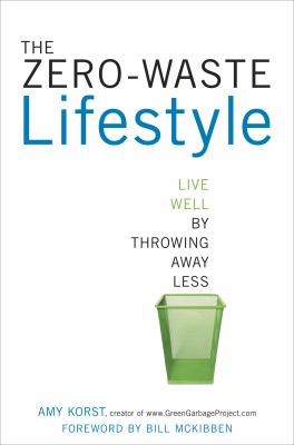 The zero-waste lifestyle : live well by throwing away less  cover image cdn