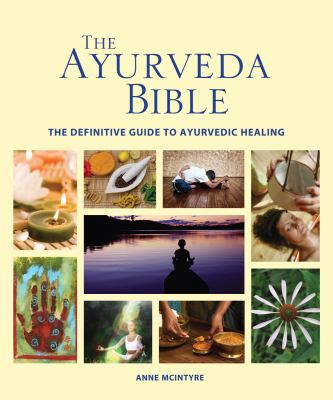 The Ayurveda bible : the definitive guide to Ayurvedic healing  cover image cdn