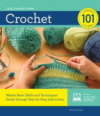 Crochet 101 : a workshop in a book : look, learn & create  cover image cdn