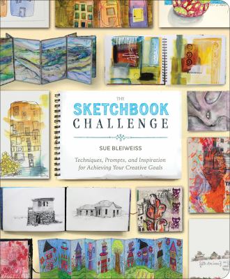 The sketchbook challenge : techniques, prompts, and inspiration for achieving your creative goals  cover image cdn