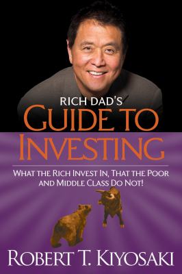 Guide to investing : what the rich invest in, that the poor and middle class do not!  cover image cdn