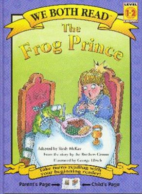 The frog prince : from the story by the Brothers Grimm  cover image cdn