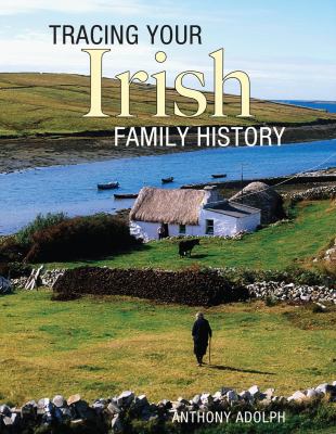 Tracing your Irish family history cover image
