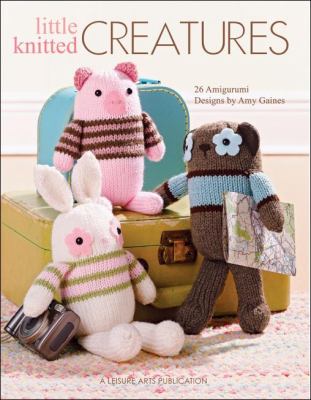 Little knitted creatures : [26 amigurumi designs]  cover image cdn