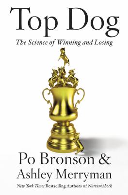Top dog : the science of winning and losing  cover image cdn