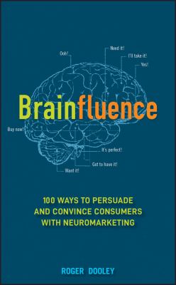 Brainfluence : 100 ways to persuade and convince consumers with neuromarketing  cover image cdn