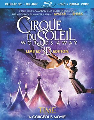 Cirque du Soleil [3D Blu-ray + Blu-ray + DVD combo] worlds away  cover image cdn