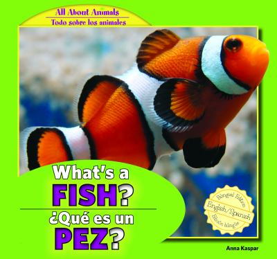 What's a fish? = Qué es un pez?  cover image cdn